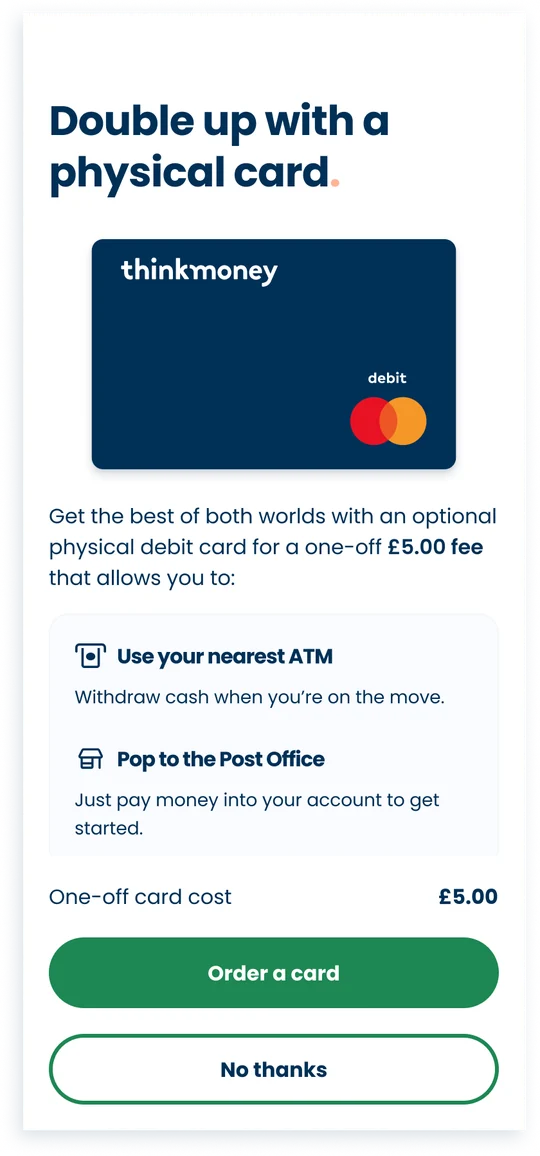 Physical card option, available opt-in alongside the default virtual card